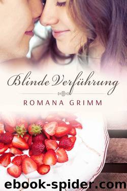 Blinde Verführung (German Edition) by Grimm Romana