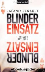 Blinder Einsatz by Florian Lafani & Gautier Renault