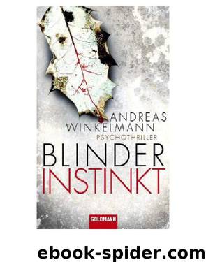 Blinder Instinkt - Psychothriller by Andreas Winkelmann