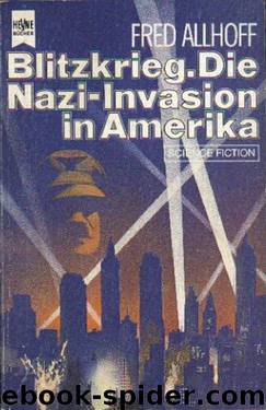 Blitzkrieg: Die Nazi-Invasion in Amerika ; Klassischer Science-Fiction-Roman by Allhoff Fred