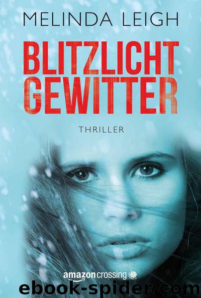 Blitzlichtgewitter by Melinda Leigh