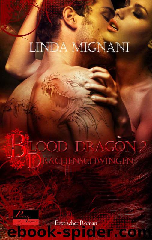 Blood Dragon 02 - Drachenschwingen by Linda Mignani