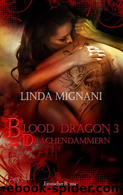 Blood Dragon 3: Drachendämmern (German Edition) by Linda Mignani