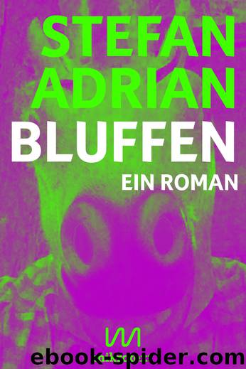 Bluffen by Stefan Adrian