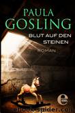 Blut auf den Steinen by Gosling Paula