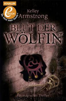 Blut der Wölfin by Kelley Armstrong