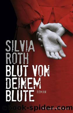 Blut von deinem Blute by Silvia Roth