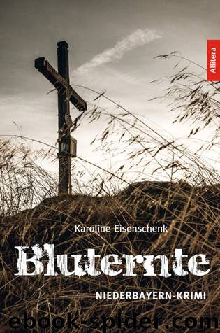 Bluternte by Eisenschenk Karoline