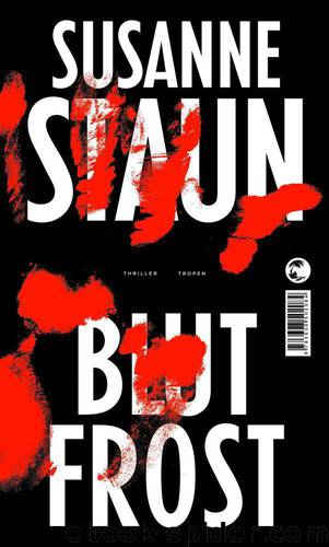 Blutfrost: Thriller (German Edition) by Susanne Staun