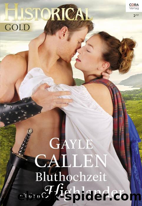 Bluthochzeit mit dem Highlander by Gayle Callen