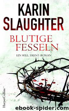 Blutige Fesseln by Karin Slaughter