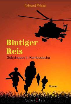 Blutiger Reis by Gebhard Friebel