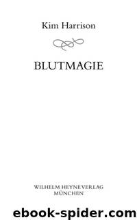 Blutmagie: Novelle by Kim Harrison & Vanessa Lamatsch