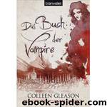 Blutrote Daemmerung - Das Buch der Vampire by Colleen Gleason Patricia Woitynek