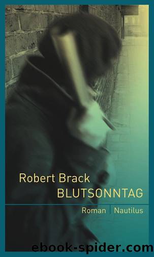 Blutsonntag by Brack R