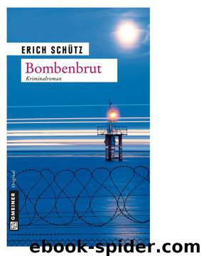 Bombenbrut by Erich Schütz