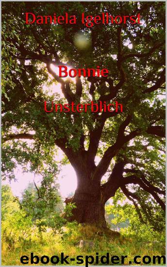 Bonnie: Unsterblich (German Edition) by Daniela Igelhorst