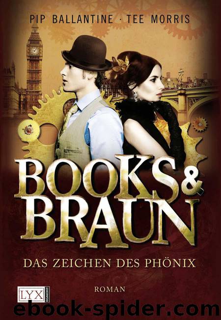 Books & Braun: Das Zeichen des Phönix (German Edition) by Tee Morris & Pip Ballantine