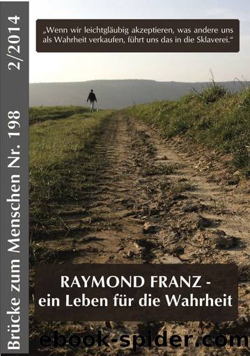 Brücke zum Menschen 22014: Raymond Franz - ein Leben für die Wahrheit (German Edition) by Gandow Thomas & Twisselmann Hans-Jürgen & Cook Will