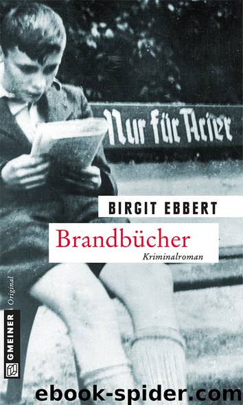 Brandbücher - Kriminalroman by Birgit Ebbert