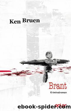 Brant by Ken Bruen