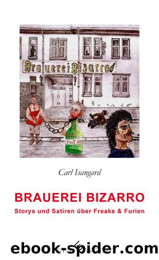 Brauerei Bizarro by Carl Isangard