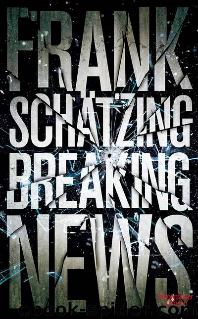 Breaking News by Frank Schätzing