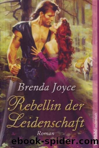 Brenda Joyce - Rebellin der Leidenschaft by Brenda Joyce