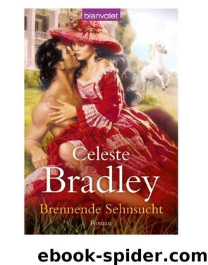 Brennende Sehnsucht Roman by Celeste Bradley