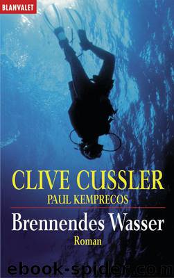 Brennendes Wasser by Clive Cussler & Paul Kemprecos