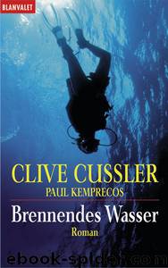 Brennendes Wasser by Cussler Clive & Kemprecos Paul