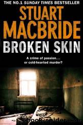 Broken Skin by Stuart MacBride