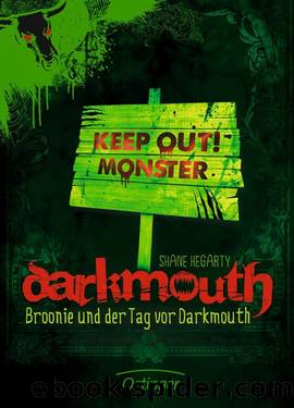 Broonie und der Tag vor Darkmouth by Shane Hegarty