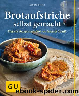 Brotaufstriche selbst gemacht by GU