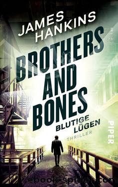 Brothers and Bones – Blutige Lügen by Hankins & James