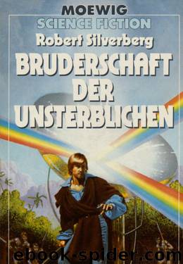 Bruderschaft der Unsterblichen by Robert Silverberg