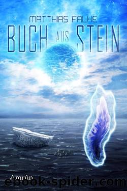 Buch aus Stein (German Edition) by Falke Matthias