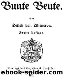 Bunte Beute by Detlev von Liliencron