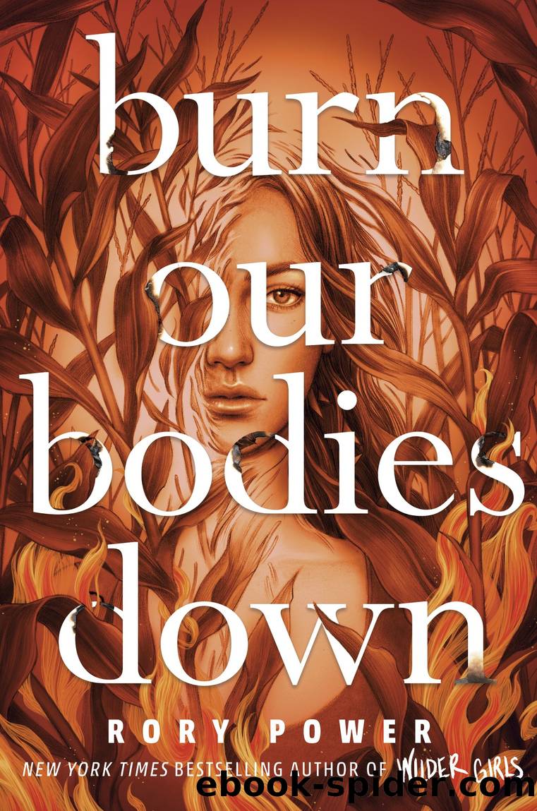 Burn Our Bodies Down by Rory Power