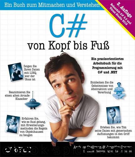 C# von Kopf bis Fuß by Andrew Stellman und Jennifer Greene