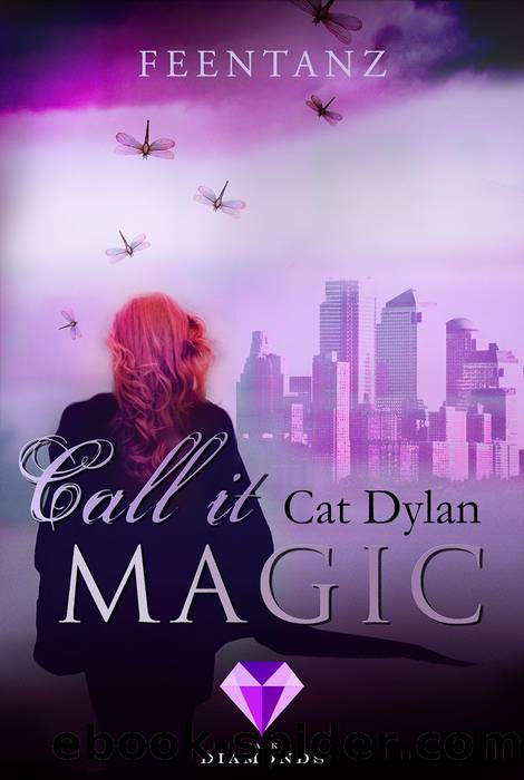 Call it magic 2: Feentanz by Cat Dylan