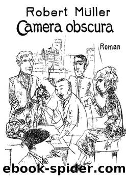 Camera Obscura by Robert Müller