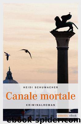 Canale Mortale (German Edition) by Schumacher Heidi