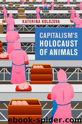 Capitalism's Holocaust of Animals by Katerina Kolozova;