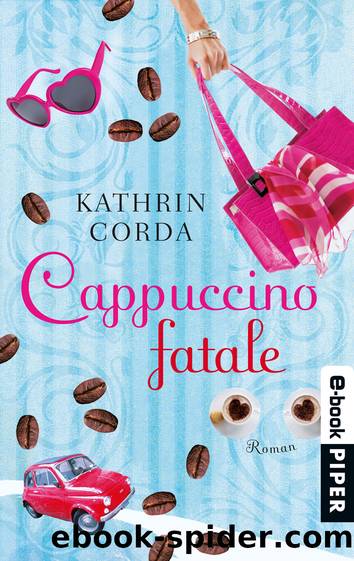 Cappuccino fatale by Kathrin Corda