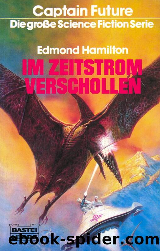 Captain Future 08: Im Zeitstrom verschollen by Hamilton Edmond