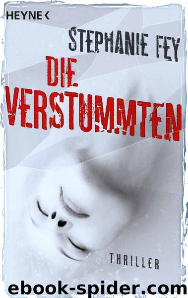 Carina Kyreleis Bd. 2 - Die Verstummten by Stephanie Fey