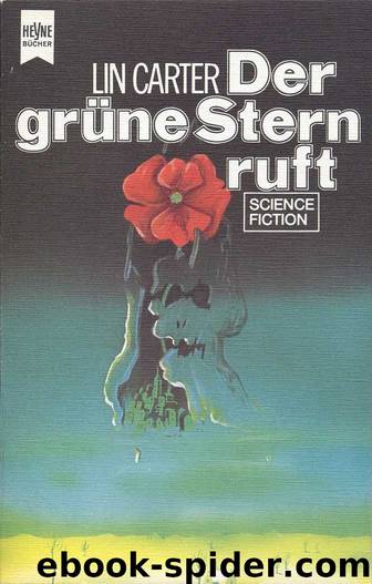 Carter, Lin - Der grüne Stern ruft by Lin Carter