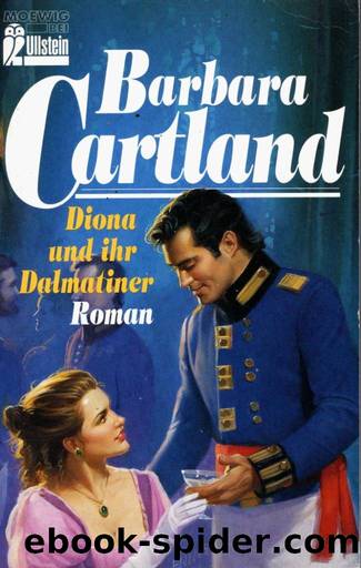 Cartland, Barbara - Diona und ihr Dalmatiner by Cartland Barbara