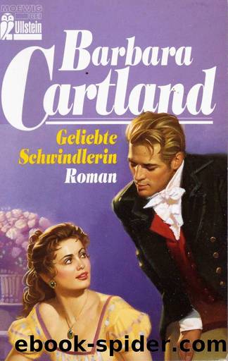 Cartland, Barbara - Geliebte Schwindlerin by Cartland Barbara